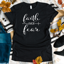 Load image into Gallery viewer, Faith Over Fear Tee
