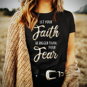 Let Your Faith Tee